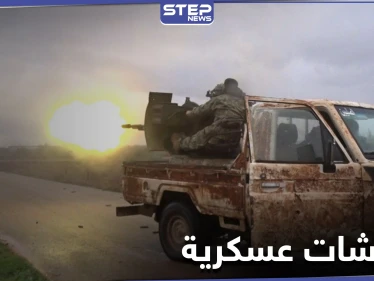 تركيا تعزز مواقعها ومناوشات عسكرية بين قوات النظام السوري والمعارضة جنوب إدلب