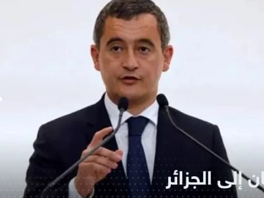 وزير الداخلية الفرنسي إلى الجزائر.. تقرير يكشف سر اختياره الذهاب للصحراء