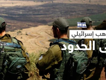 إسرائيل تنشر أجهزة متطورة لرصد أي تهديد عسكري على الحدود السورية اللبنانية