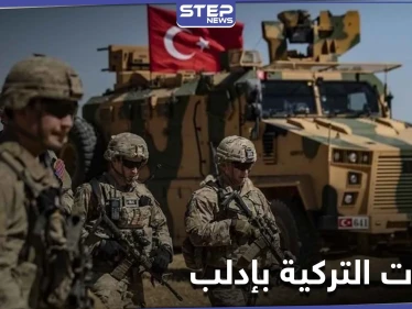 بعد مقتل جنودها.. القوات التركية بإدلب تدعو الأهالي لمساعدتها وتتحدث عن هدف وجودها هناك