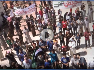 مظاهرات شمال مدينة إدلب تطالب بإسقاط النظام السوري والتأكيد على مطالب الثورة السورية
