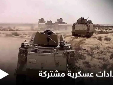 "حماة النيل"... الجيش المصري يكشف تفاصيل وصول قواته البريّة والجويّة إلى السودان